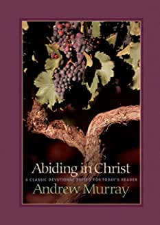 book cover Abide in Christ, by Andrew Murray - a grape vine